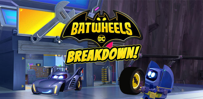 Batwheels - Breakdown