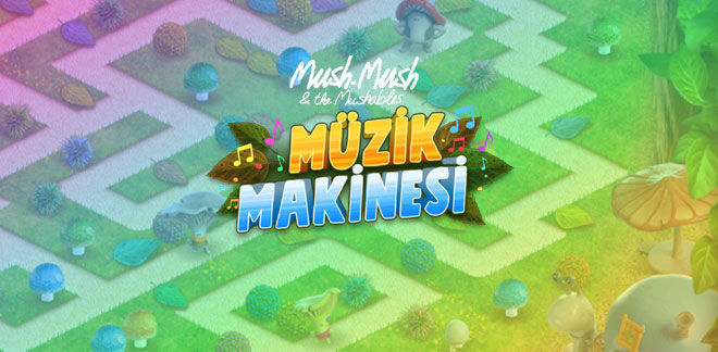 Mush Mush ve Arkadaşları - Müzik Makinesi