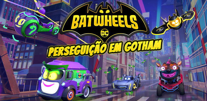 Batwheels - Perseguição em Gotham